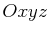 $ Oxyz$
