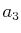 $ a_{3}$