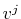 $ v^{j}$