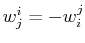 $\displaystyle w^{i}_{j}=-w^{j}_{i}$