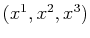 $ (x^{1},x^{2},x^{3})$