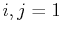 $ i,j=1$