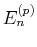 $ E_{n}^{(p)}$