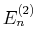 $ E_{n}^{(2)}$