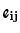 $ \textrm{{\Fontauri\bfseries e$_{\mathbf{ij}}$}}$