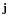 $ ^{\mathbf{j}}$