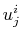 $ u^{i}_{j}$