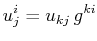 $\displaystyle u^{i}_{j}=u_{kj}\,g^{ki}$
